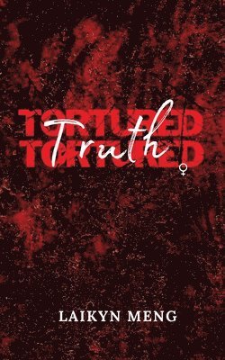 Tortured Truth