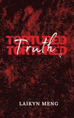 Tortured Truth 1