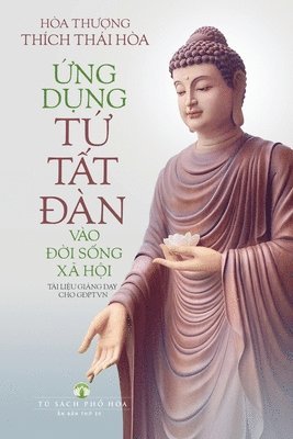 Thái Hòa Thích, Lotus Media, Tâm Thu¿ng Ð¿nh Thích, Thái Hòa - Tứ Tất Đàn Ứng Dụng vào Đời Sống Xã Hội, Häftad
