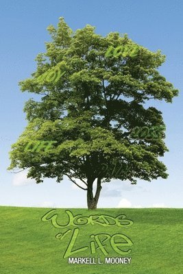 Markell L. Mooney, Markell L Mooney - Words Of Life, Häftad