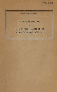 bokomslag U.S. Rifle Caliber .22, M1922, M1922M1, and M2 TM 9-280