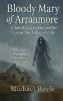 Michael Boyle - Bloody Mary of Arranmore, Inbunden