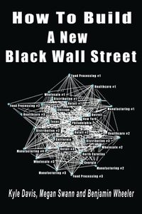 bokomslag How To Build A New Black Wall Street