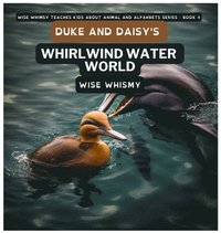 bokomslag Duke and Daisy's Whirlwind Water World