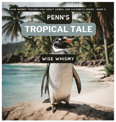 Penn's Tropical Tale 1