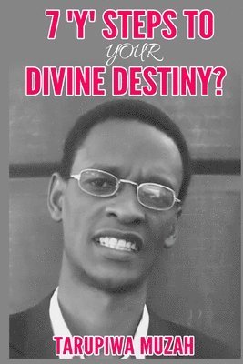 7 'Y' Steps to Your Divine Destiny 1