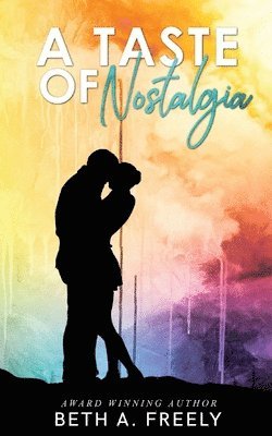 Beth a Freely, Beth a. Freely, Beth A Freely - Taste Of Nostalgia, Häftad