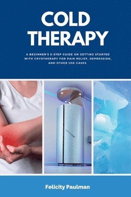Felicity Paulman - Cold Therapy, Häftad