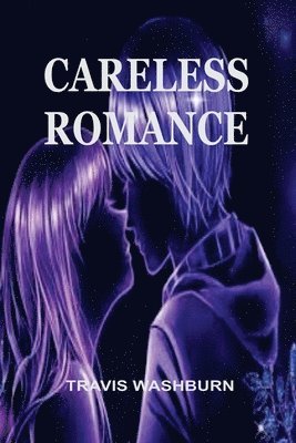 Careless Romance 1