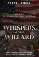 Scott Hamele - Whispers at the Willard, Inbunden