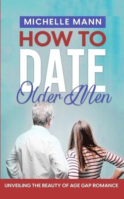 bokomslag How to Date Older Men