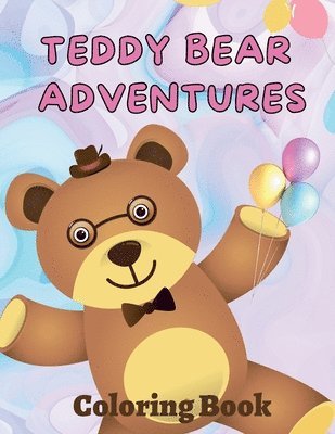 Teddy Bear Adventures Coloring Book 1