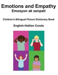 bokomslag English-Haitian Creole Emotions and Empathy / Emosyon ak senpati Children's Bilingual Picture Book
