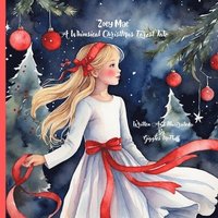 bokomslag Zoey Mae A Whimsical ChristMas Forest Tale