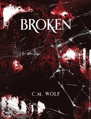 Wolf - Broken, Häftad