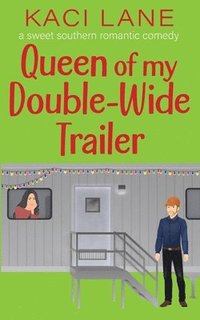 bokomslag Queen of my Double-Wide Trailer