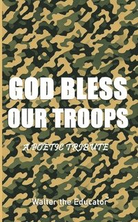bokomslag GOD Bless Our TROOPS