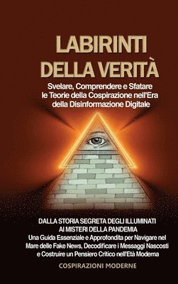 Cospirazioni Moderne - Labirinti della Verità, Inbunden