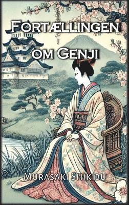 Murasaki Shikibu - Fortællingen om Genji, Inbunden