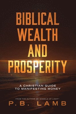 Biblical Wealth and Prosperity 1