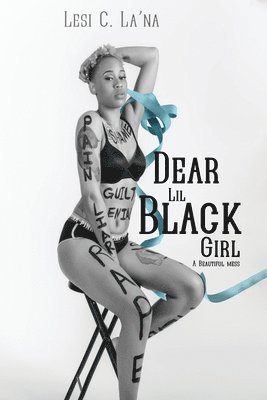 Dear Lil' Black Girl 1