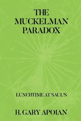 bokomslag The Muckelman Paradox