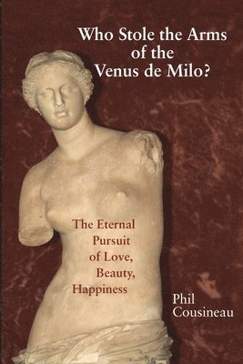 Who Stole the Arms of the Venus de Milo? 1