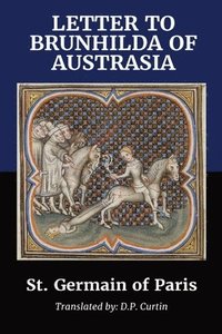 bokomslag Letter to Brunhilda of Austrasia