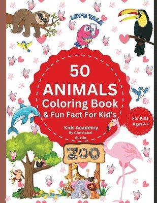 50 Animal Coloring Book & Fun Fact's For Kid's 1