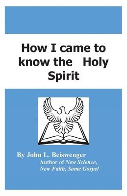 bokomslag How I Came to Know the Holy Spirit