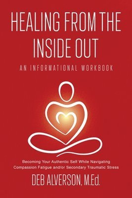 Healing From the Inside Out 1