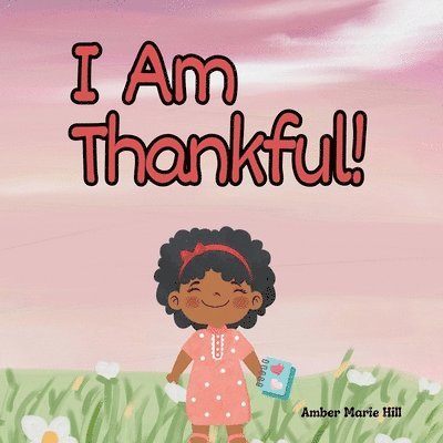 I Am Thankful! 1