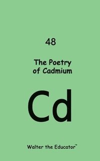 bokomslag Poetry of Cadmium