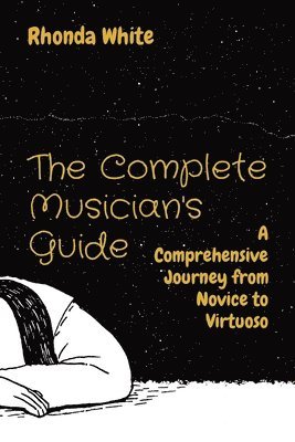 bokomslag The Complete Musician's Guide