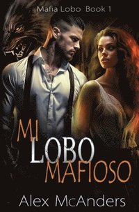 bokomslag Mi Lobo Mafioso