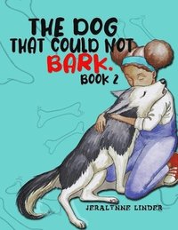 bokomslag The Dog That Couldn't Bark (Book 2)