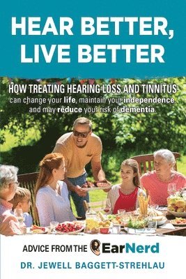Au D. Jewell Baggett-Strehlau, Au D Jewell Baggett-Strehlau - Hear Better, Live Better, Häftad