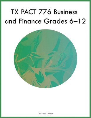 TX PACT 776 Business and Finance Grades 6-12 1