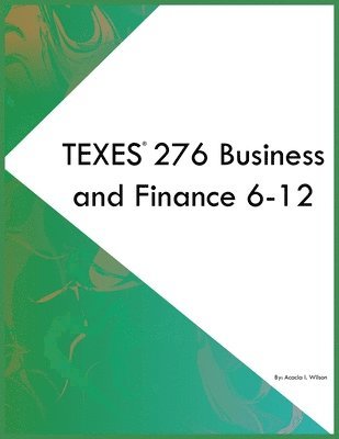 TEXES 276 Business and Finance 6-12 1