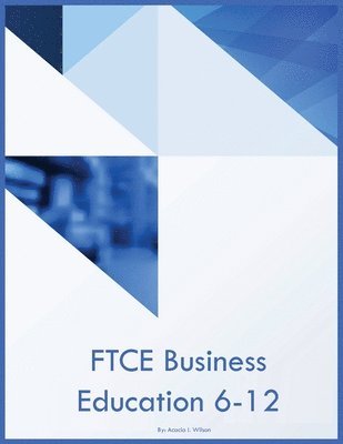 FTCE Business Education 6-12 1