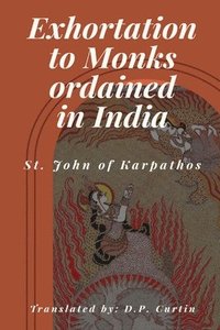 bokomslag Exhortation to Monks ordained in India