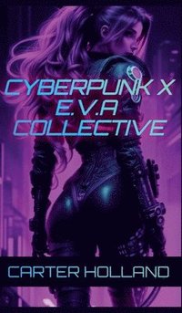 bokomslag Cyberpunk X E.V.A Collective