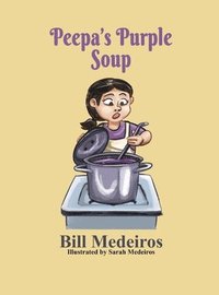 bokomslag Peepa's Purple Soup