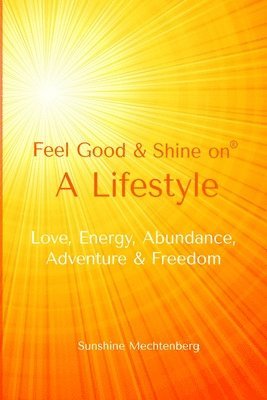 Feel Good & Shine On 1