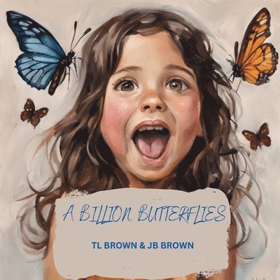 A Billion Butterflies 1