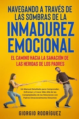 Navegando a Travs de las Sombras de la Inmadurez Emocional 1