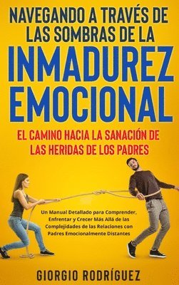 Navegando a Travs de las Sombras de la Inmadurez Emocional 1