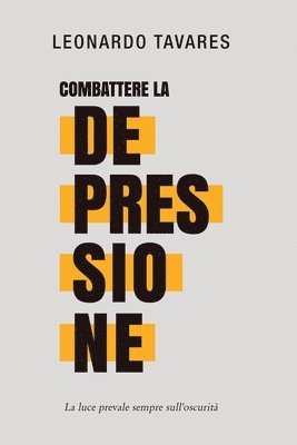 Leonardo Tavares - Combattere la Depressione, Häftad