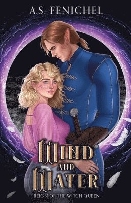 A S Fenichel, A. S. Fenichel, A.S. Fenichel - Wind and Water, Häftad