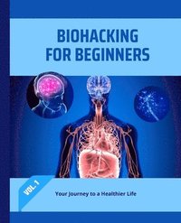 bokomslag Biohacking for Beginners